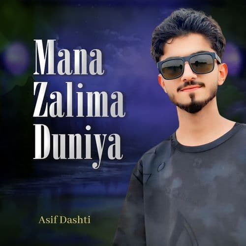 Mana Zalima Duniya