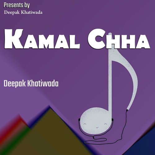 Kamal Chha Dhamal Chha